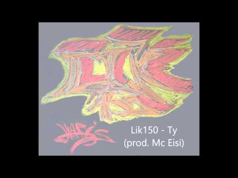 Lik150 - Ty (prod. Mc Eisi)