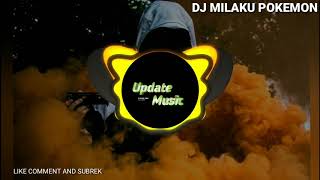 Download lagu DJ MILAKU POKEMON [RVLTN] mp3