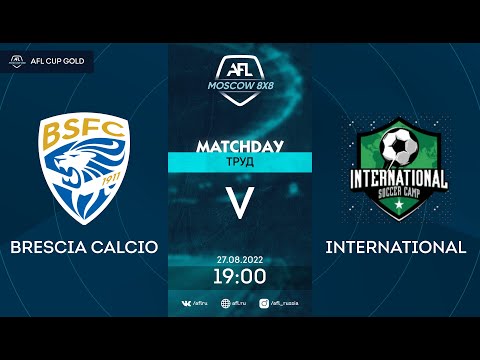 AFL22. AFL Cup Gold. 1/16 Final. Brescia Calcio - International