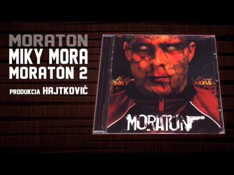 Miky Mora- Moraton2 /prod.Hajtkovic /