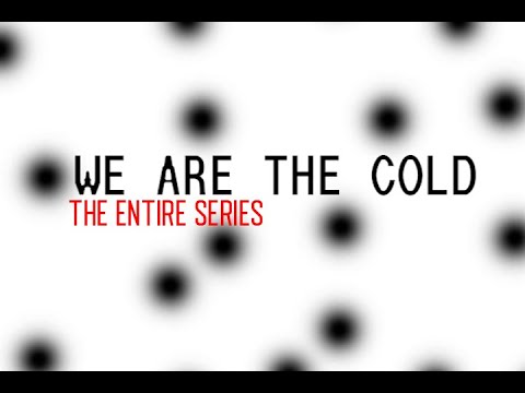 We are the Cold Entire Analog Series