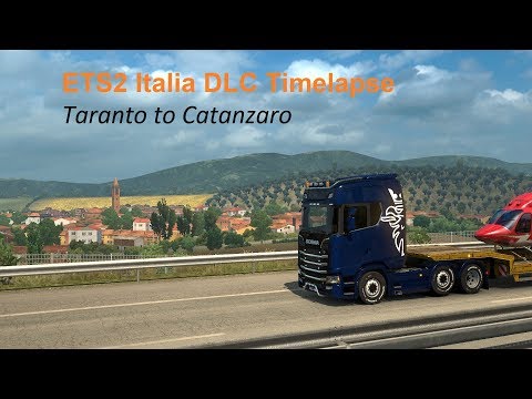 ETS2 Italia DLC Timelapse - Taranto to Catanzaro New Scania