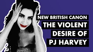 The Violent Desire of PJ Harvey&#39;s &quot;Rid Of Me&quot; | New British Canon