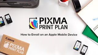 Canon PIXMA Print Plan: How To Enroll on an iPhone Mobile