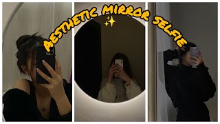 Aesthetic Mirror Selfie Poses✨ || Aesthetic || Glossierxgurl #aesthetics #trendy