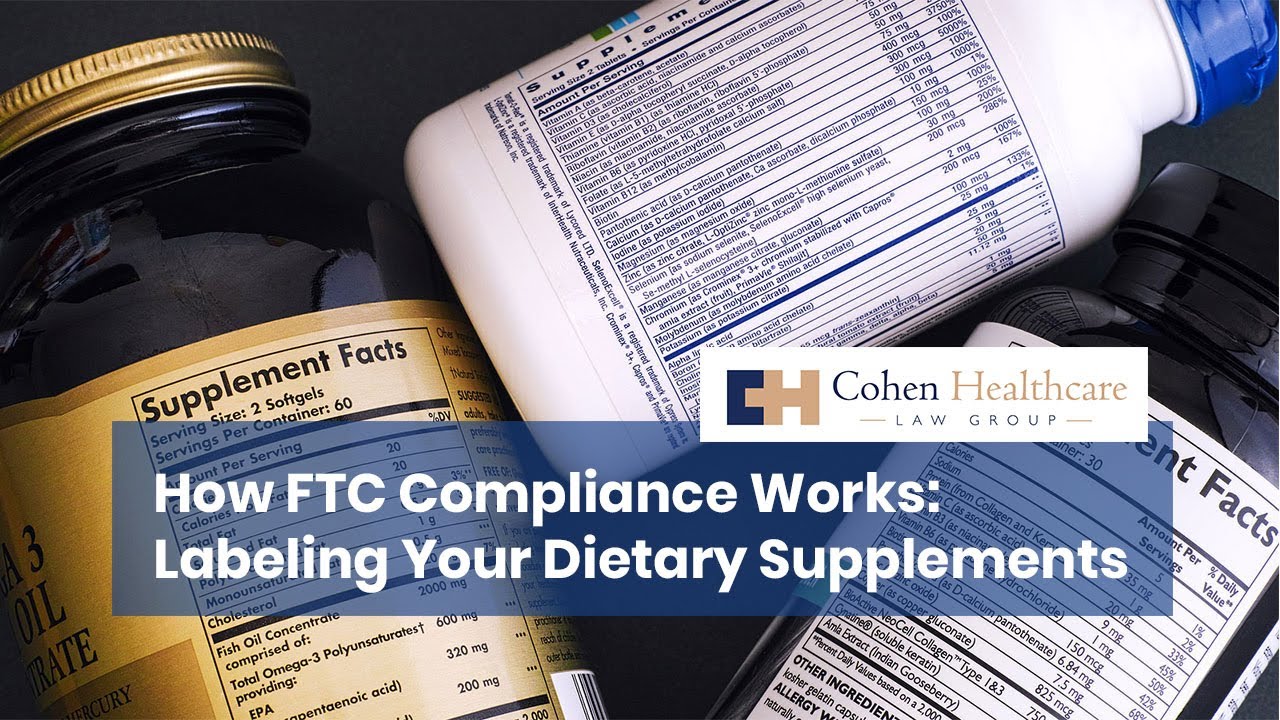 How FTC Compliance Works: Labeling Your Dietary Supplements