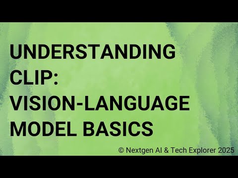 Understanding CLIP Vision-Language Model Basics