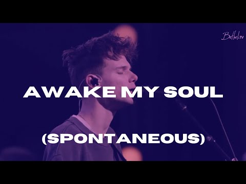 Awake My Soul (Spontaneous) - David Funk, Bethel Church
