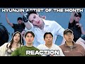 Stray Kids HYUNJIN 현진 Artist Of The Month Motley Crew REACTION