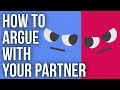 How To Argue With Your Partner