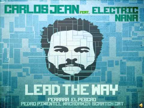 Carlos Jean Lead The Way FT Electric Nana