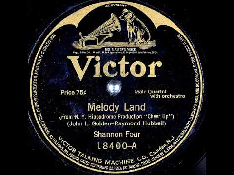 Melody Land ~ Shannon Four with Orchestra (1917)