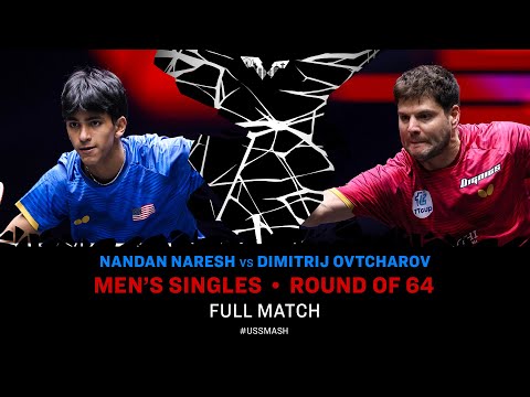 FULL MATCH | Nandan Naresh vs Dimitrij Ovtcharov | MS R64 | #USSMASH 2025