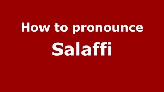 How to pronounce Salaffi