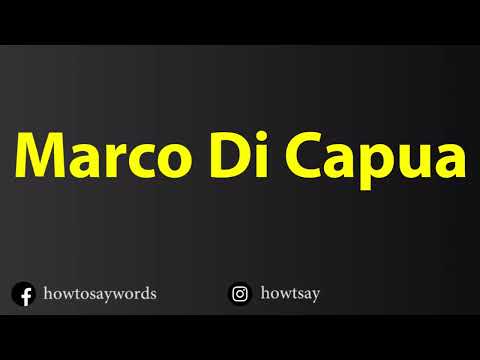 How To Pronounce Marco Di Capua