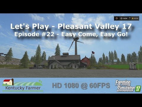 FS17 Let’s Play | Pleasant Valley 17 Ep. 22