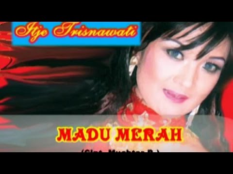 Itje Trisnawaty Madu Merah