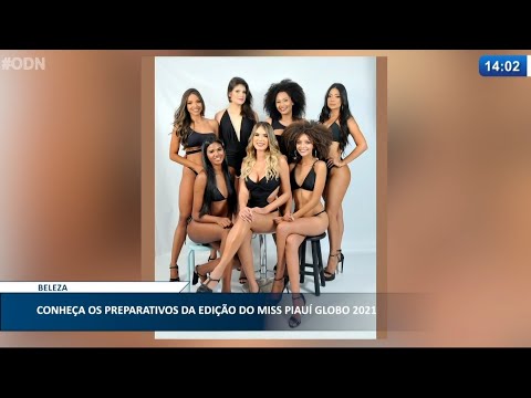 Conheça os preparativos para o Miss Piauí Globo 2021 14 05 2021