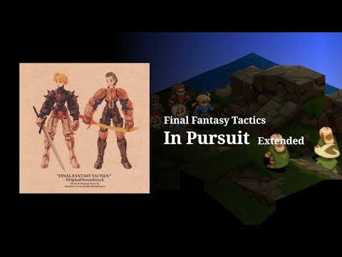 【耐久・高音質】In Pursuit - Final Fantasy Tactics 1時間耐久
