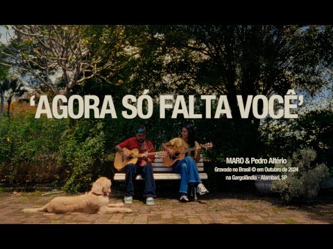 MARO & Pedro Altério - Agora Só Falta Você