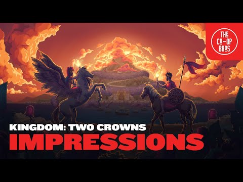 Kingdom: Two Crowns | Co-Op Impressions - YouTube