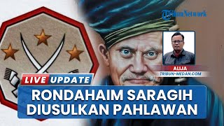 Rondahaim Saragih Masuk Usulan Pahlawan Nasional, Mendapat Persetujuan Wali Kota Bobby Nasution