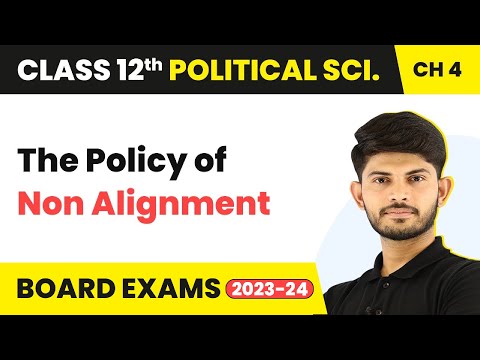 Class 12 Political Science | The Policy of Non Alignment - India’s External Relations 2025-26