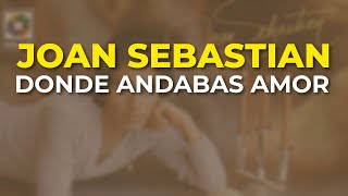 Donde andabas amor Music Video