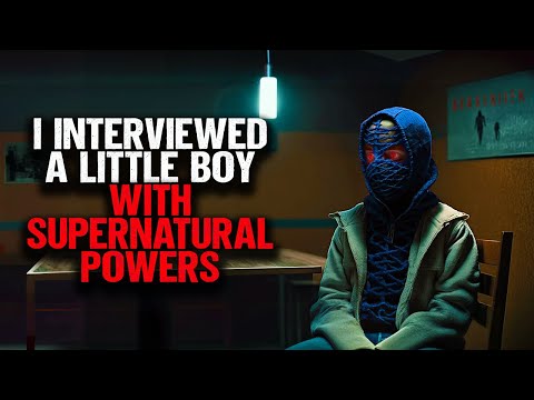 I Interviewed A Little Boy With Supernatural Powers.