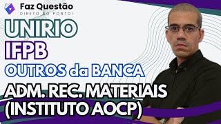 AULA 01 - ADMINISTRAÇÃO RECURSOS MATERIAIS (INSTITUTO AOCP)