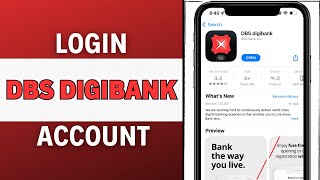 DBS Bank Mobile Banking Login 2023 | DBS digibank App Sign In Help