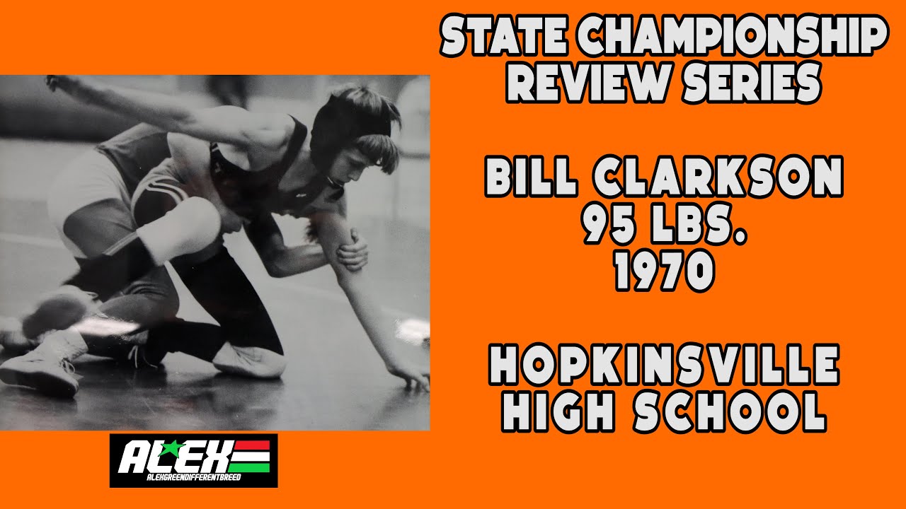State Wrestling Championship match review w/ Bill Clarkson (Hopkinsville HS; 1970 95 lbs.
