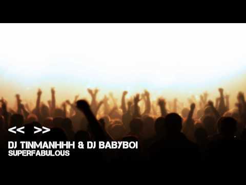 [05/15] DJ TinmanHhH & DJ Babyboi - Superfabulous