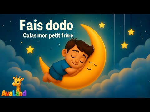 Fais dodo Colas mon petit frère | Berceuse pour bébé | AvaLand