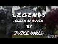Legends Juice Wrld Clean 3D Audio
