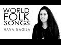 World Folk Songs | Hava Nagila | Hebrew Song ...