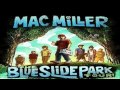 Mac Miller - Blue Slide Park (Full Album)