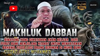 Download lagu BILA KELUARNYA DABBAH, TIADA LAGI ORANG BERIMAN DI DUNIA - USTAZ AUNI MOHAMED mp3