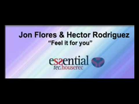 Jon Flores & Hector Rodriguez Feel it for you