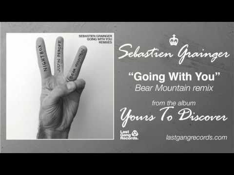 Sebastien Grainger - Going With You (Bear Mountain Remix)