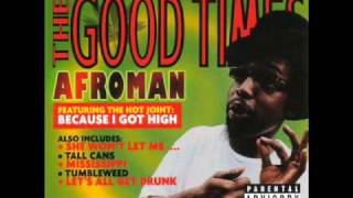 Crazy Rap (Colt 45 &amp; 2 Zig Zags) - Afroman [ The Good Times ]