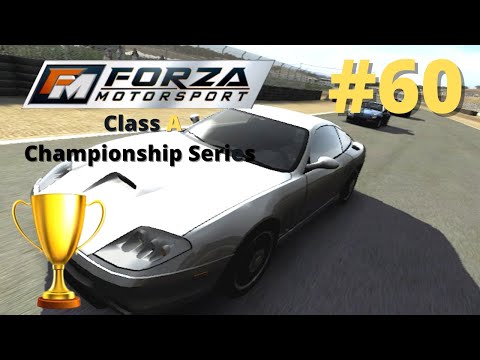 Forza Motorsport (2005) - Part #60 - Class A Championship Series
