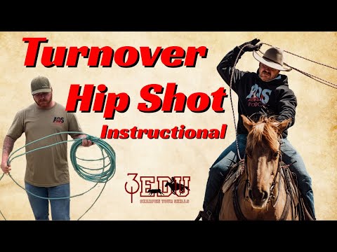 How to Throw the Forehand Turnover Hip Shot | Ranch Roping Shots | Learn To Rope