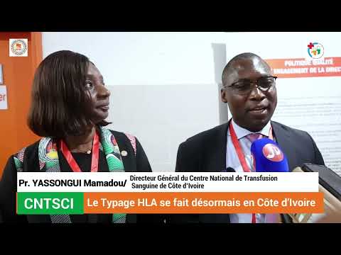 Santé / CNTSCI : Le Typage HLA se fait désormais en Côte d’Ivoire