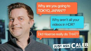 More HDR Videos On Our Channel? And We're Off To Tokyo | Ask Caleb Episode 17