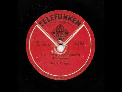 Skau's Kvintett - Luringen, mazurka - Tel T 8399 - 1944
