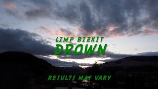 Limp Bizkit - Drown (Lyrics)