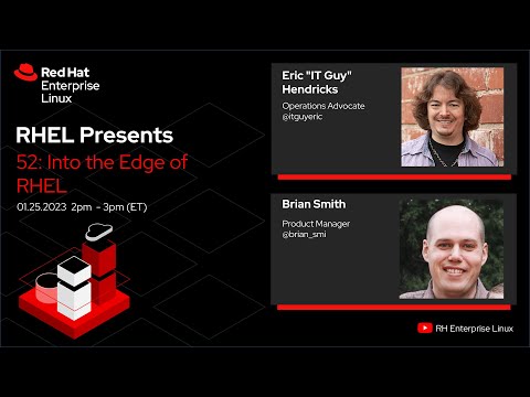 RHEL at the Edge | Red Hat Enterprise Linux 52