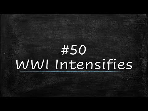 Cain Course World History #50: World War I Intensifies