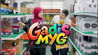 Download lagu Gadis Myg-Denmanjo mp3